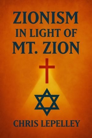 Zionism in Light of Mt. Zion